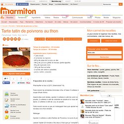 Tarte tatin de poivrons au thon - Recette de cuisine Marmiton : une recette