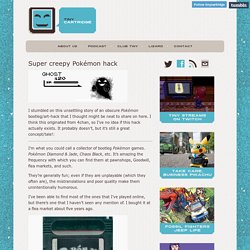 Super creepy Pokémon hack - Tiny Cartridge - Nintendo DS, DSi, & 3DS News, Media, Videos, Imports, Homebrew, & Retro Junk