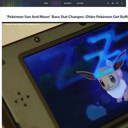 ‘Pokémon Sun And Moon’ Base Stat Changes: Older Pokémon Get Buffed