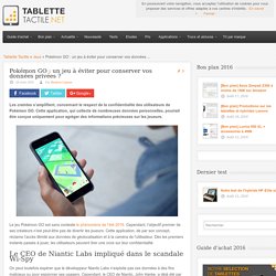 Pokémon GO : un jeu à éviter pour conserver vos données privées ?