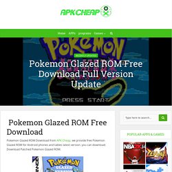 Pokemon Glazed ROM Free Download Full Version Update