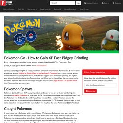 Pokemon Go - How to Gain XP Fast, Pidgey Grinding