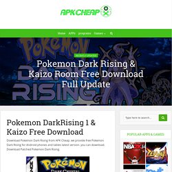 Pokemon Dark Rising & Kaizo Room Free Download Full Update