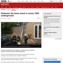 Pokemon Go teens stuck in caves 100ft underground