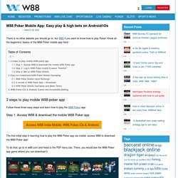 W88 Poker Mobile App: Easy play & high bets on Android/iOs