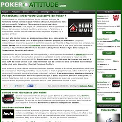 PokerStars : créer votre Club privé de Poker ?