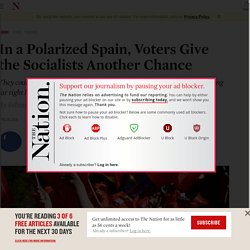 In a Polarized Spain, Voters Give the Socialists Another Chance