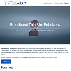 Broadband Thin Film Polarizers manufacturers & suppliers - Polarizer-Crylink