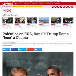 Polémica en EUA, Donald Trump llama "loco" a Obama - Diario La Prensa