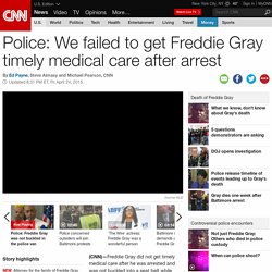 Police: Freddie Gray didn't get timely medical care after arrest