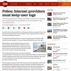 Police: Internet providers must keep user logs