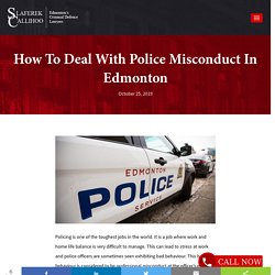 How To Deal With Police Misconduct In Edmonton. blog .