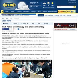 Park Police tase Occupy D.C. protester Sunday