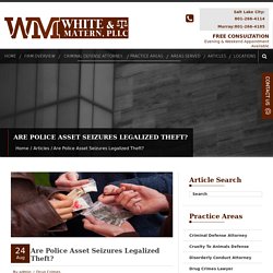 Are Police Asset Seizures Legalized Theft?