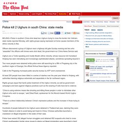 Police kill 2 Uighurs in south China: state media