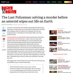 The Last Policeman: solving a murder before an asteroid wipes out life on Earth