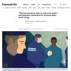 "Tout le monde le sait, le voit et le subit" : des policiers racontent le racisme dans leurs rangs