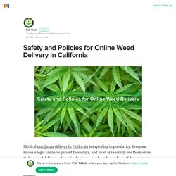 Safety and Policies for Online Weed Delivery in California
