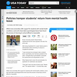 Policies hamper students' return from mental health leave