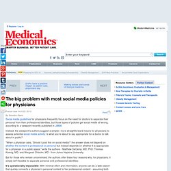 The big problem with most social media policies for physicians