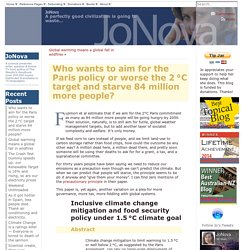 Who wants to aim for the Paris policy or worse the 2 °C target and starve 84 million more people?