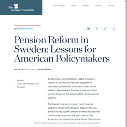 Pension Reform in Sweden: Lessons for American Policymakers