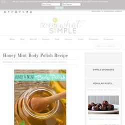 Honey Mint Body Polish Recipe