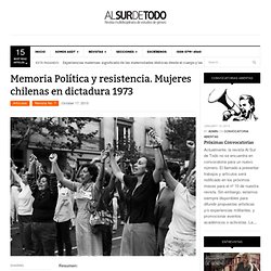 Memoria Política y resistencia. Mujeres chilenas en dictadura 1973