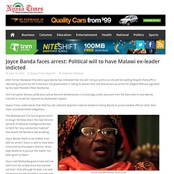 Joyce Banda faces arrest: Political will to have Malawi ex-leader indicted