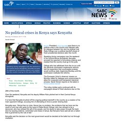 No political crises in Kenya says Kenyatta