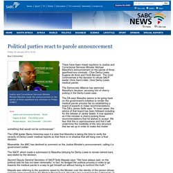 Political parties react to parole announcement:Friday 30 January 2015