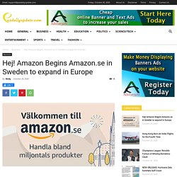 Hej! Amazon Begins Amazon.se in Sweden to expand in Europe - News