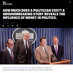 How Much Does a Politician Cost? A Groundbreaking Study Reveals the Influence of Money in Politics.