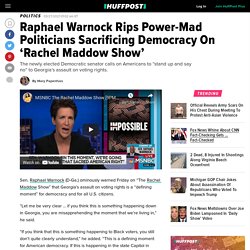 3/27/21: Warnock on GA politicians sacrificing democracy on 'Rachel Maddow Show'