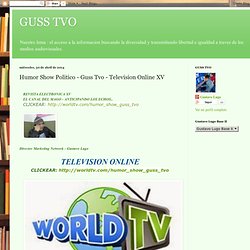 Humor Show Politico - Guss Tvo - Television Online XV
