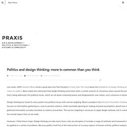 Politics and design thinking: more in common than you think - Praxis