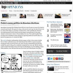 Putin’s canny politics in Russian elections