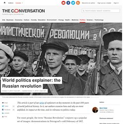 World politics explainer: the Russian revolution