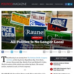 All Politics Is No Longer Local - Rep. Tom Davis and Rep. Martin Frost - POLITICO Magazine