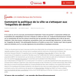 Comment la politique de la ville va s'attaquer aux "inégalités de destin" - Localtis - 12 juillet 2018 - Valérie Liquet