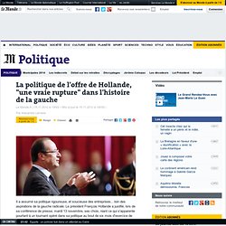 La politique de l'offre de Hollande, "une vraie rupture" dans l'histoire de la gauche