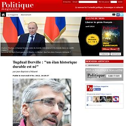 Politique Magazine - Tugdual Derville : "un élan historique durable est né"
