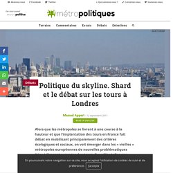 Politique du skyline. Shard et le débat sur les tours à Londres - Métropolitiques