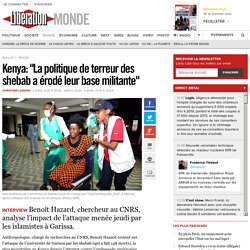 Kenya: "La politique de terreur des shebab a érodé leur base militante"