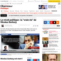 Le réveil politique : la "vraie vie" de Nicolas Sarkozy