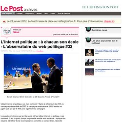 L'Internet politique : à chacun son école - L'observatoire du web politique #32 - Sénat sur LePost.fr (14:07)