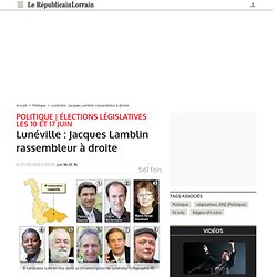Lunéville : Jacques Lamblin rassembleur à droite