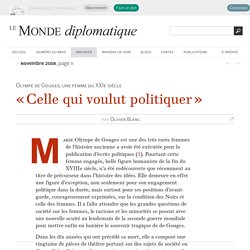 « Celle qui voulut politiquer », par Olivier Blanc (Le Monde diplomatique, novembre 2008)