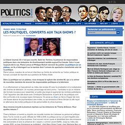 Les politiques, convertis aux talk-shows ? - France