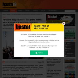 28 sept. 2021 « Du côté des politiques, plus grand-monde n’ose aborder la question du logement, pourtant fondamentale